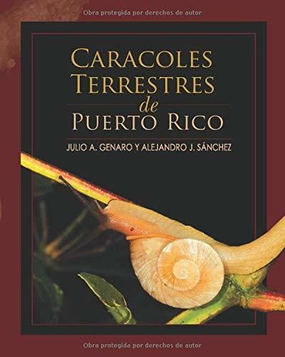 Libro Caracoles Terrestres De Puerto Rico (spanish Edi Lcm10