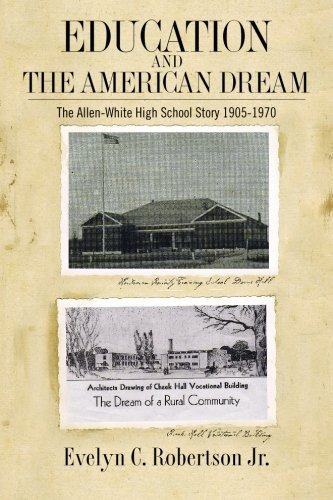 Education And The American Dream The Allenwhite High School 