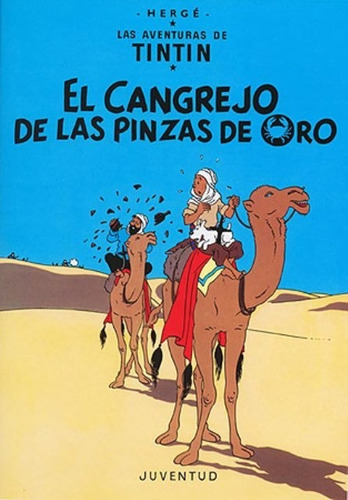 Cangrejo De Las Pinzas De Oro - Tintín, Hergé, Ed. Juventud