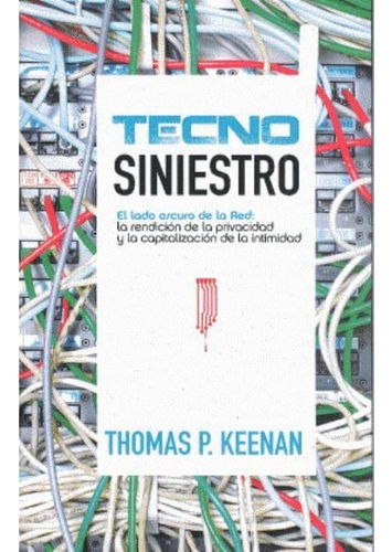 Tecno Siniestro - Thomas Keenan 