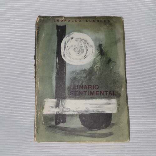 Lunario Sentimental Leopoldo Lugones 1961 Ed Centurion