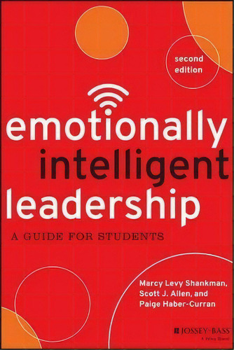 Emotionally Intelligent Leadership : A Guide For Students, De Marcy Levy Shankman. Editorial John Wiley & Sons Inc, Tapa Blanda En Inglés