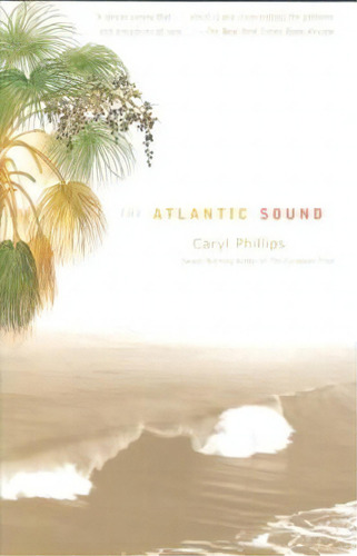 The Atlantic Sound, De Caryl Phillips. Editorial Random House Usa Inc, Tapa Blanda En Inglés