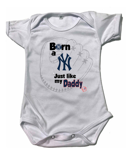 Pañalero Baseball Born A New York Yankees Just Like My Daddy