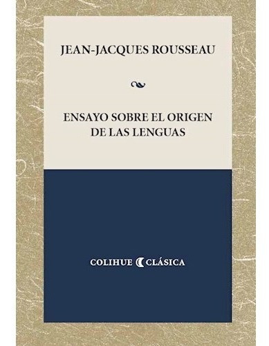 Ensayo Sobre El Origen De Las Lenguas - Rousseau Jean 