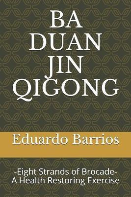 Libro Ba Duan Jin Qi Gong : -eight Strands Of Brocade- He...