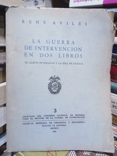 Libro La Guerra De Intervención En 2 Libros / René Aviles