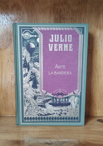 Ante La Bandera - Julio Verne - Rba Libro Tapa Dura