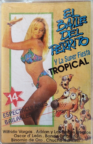 Cassette El Baile Del Perrito Y La Super Fiesta Tropic (2046