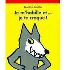 Livro Je M´habille Et... Je Te Croque! - Bénédicte Guettier [2000]