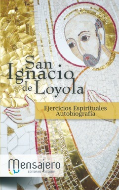 Libro Ejercicios Espirituales Autobuigrafía - De Loyola, Sa