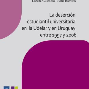 La Deserción Estudiantil Universitaria En La Udelar Y E...