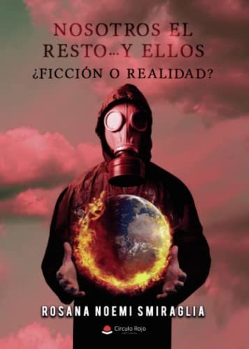 Libro Nosotros El Resto?y Ellos ¿ficción O Realidad? De Rosa