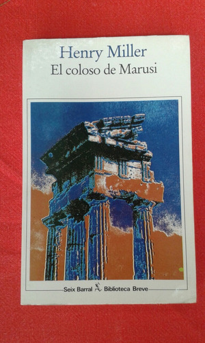 El Coloso De Marusi / Henry Miller