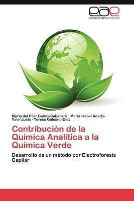 Contribucion De La Quimica Analitica A La Quimica Verde -...