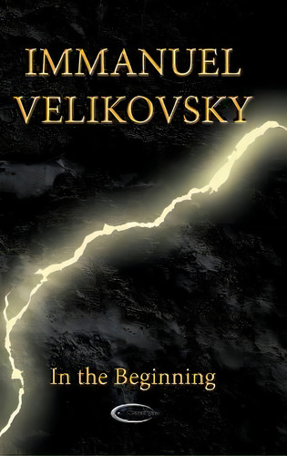 In The Beginning, De Immanuel Velikovsky. Editorial Paradigma Ltd, Tapa Dura En Inglés