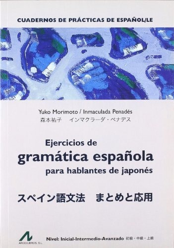 Ejercicios Gramatica Espanola Hablantes Japones - Morimoto Y