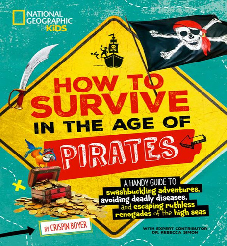 Ht Survive In The Age Of Pirates, De Boyer, Crispin. Editorial National Geographic Kids En Inglés, 2024