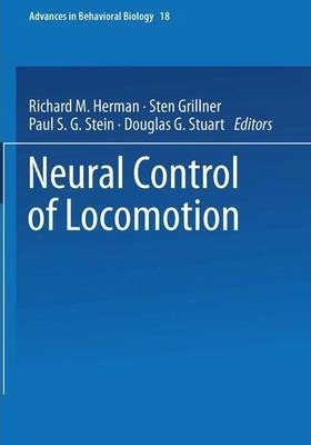 Libro Neural Control Of Locomotion - Robert Herman