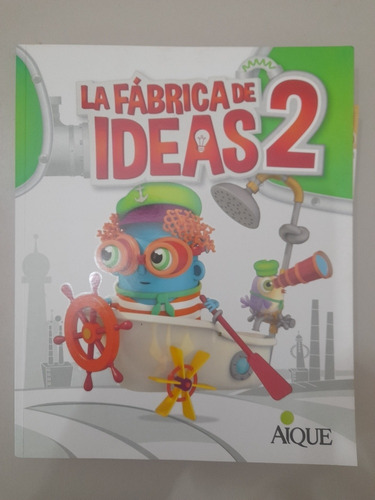 La Fabrica De Ideas 2 Aique (19c)
