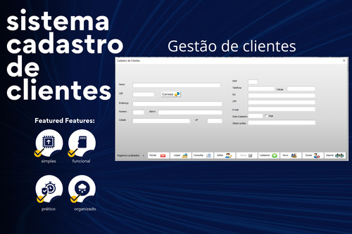 Sistema De Cadastro De Clientes -fácil, Completo E Eficiente