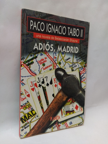 Adios, Madrid. Serie Belascoaran Shayne