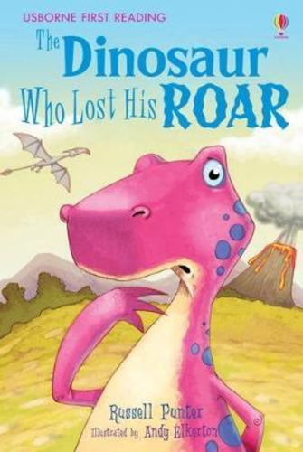 Dinosaur Who Lost His Roar - Usborne First Reading Le. Three, De Punter, Russell. Editorial Usborne Publishing, Tapa Blanda En Inglés