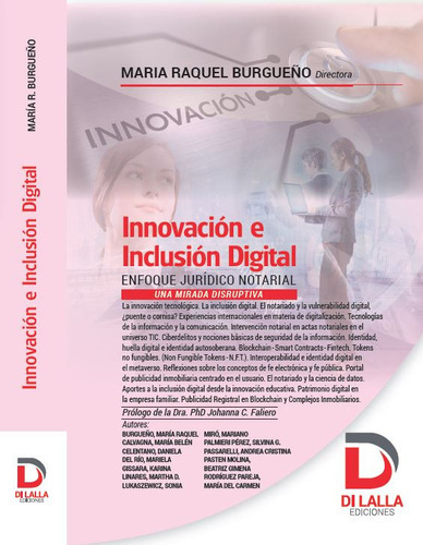 Innovación E Inclusión Digital: Enfoque Juridico Notarial, De Burgueño, María Raquel. Editorial Di Lalla Ediciones, Tapa Blanda, Edición 1 En Español, 2023