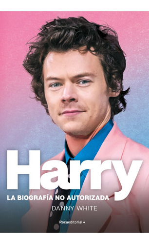 Harry, La Biografía No Autorizada*.. - Danny White