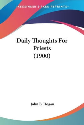 Libro Daily Thoughts For Priests (1900) - Hogan, John B.