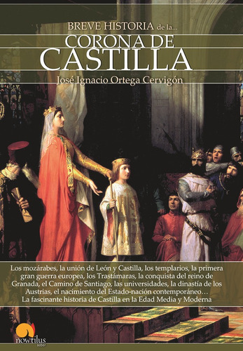 Breve Historia De La Corona De Castilla - José Ignacio Or...