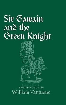 Sir Gawain And The Green Knight - William Vantuono