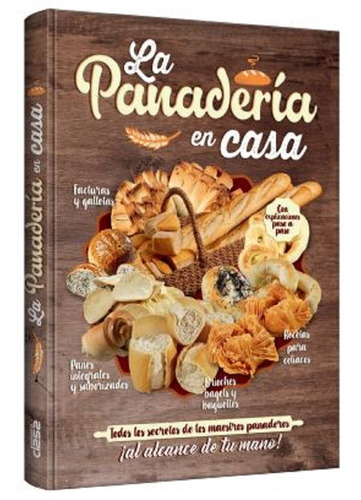 Libro: La Panadería En Casa - Grupo Clasa - Tapa Dura