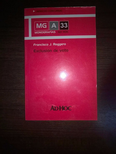 Exclusión De Voto. ( Roggero)