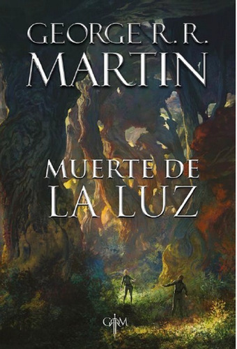 Muerte De La Luz. George R. R  Martin