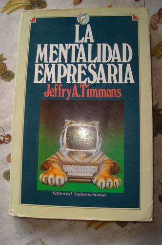 La Mentalidad Empresaria. Jeffry Timmons.