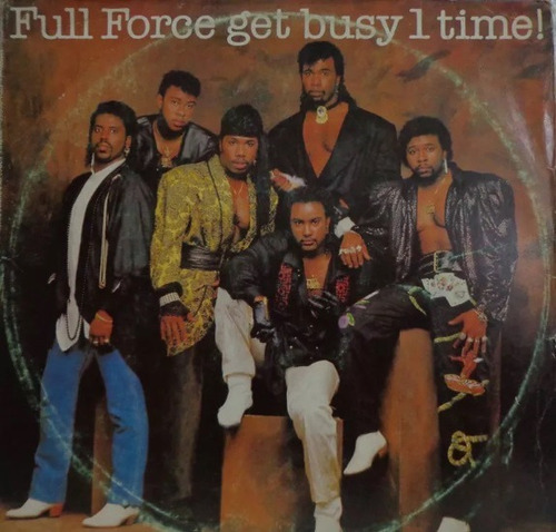 Lp Vinil (nm) Full Force Full Force Get Busy 1 Time! 1986 Br