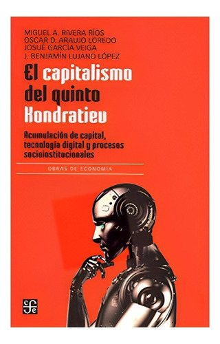 El Capitalismo Del Quinto Kondratiev. Acumulación De Ca /730