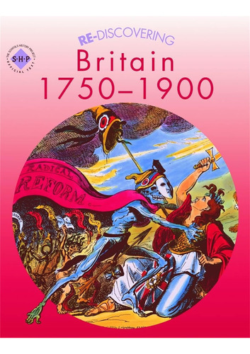 Re-discovering Britain 1750-1900 - Student's Book