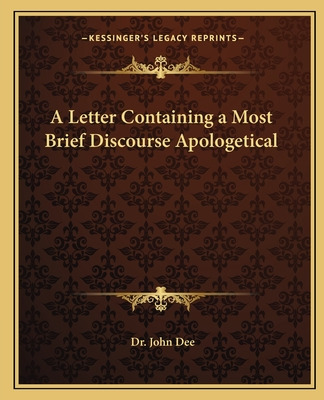 Libro A Letter Containing A Most Brief Discourse Apologet...