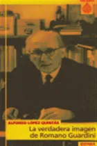 Comprar La Verdadera Imagen De Romano Guardini - López Quintás, Alfo