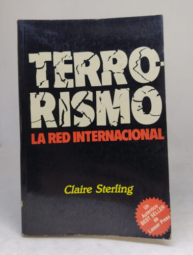 Terrorismo La Red Internacional - Claire Sterling - Usado 