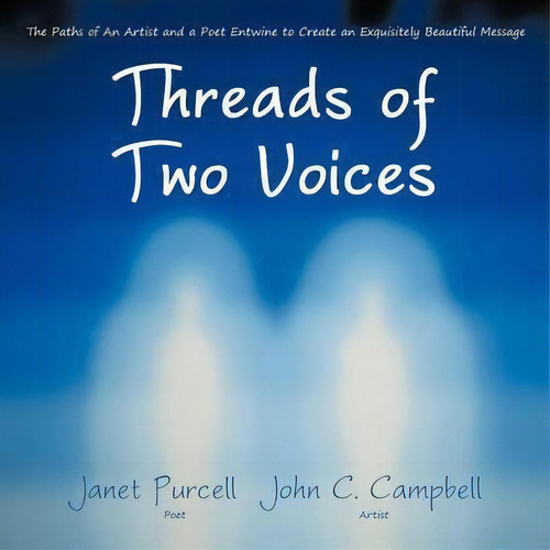 Threads Of Two Voices, De Janet Purcell. Editorial Balboa Press, Tapa Blanda En Inglés