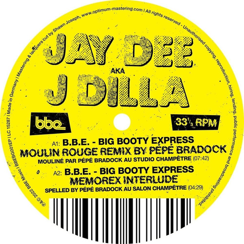 Vinilo: J Dilla - B.b.e. - Big Booty Express - Standing Remi