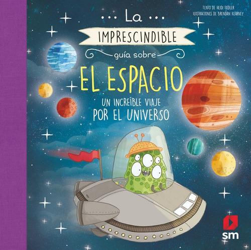 Imprescindible Guia Sobre El Espacio,la - Fiedler, Heidi