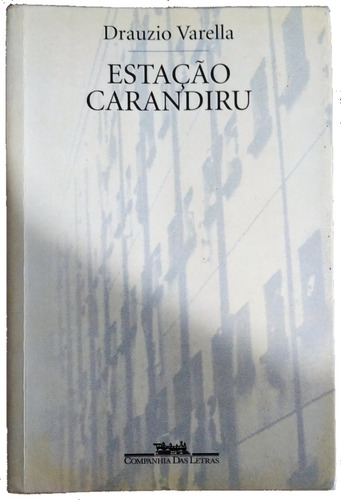 Livro Estação Carandiru - Drauzio Varella