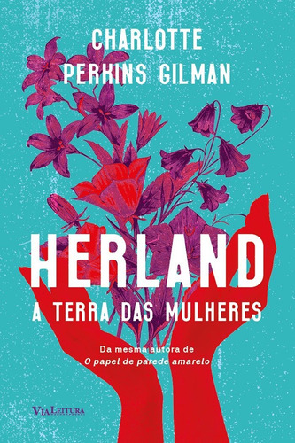 Herland, De Charlotte Perkins Gilman. Editora Via Leitura, Capa Mole Em Português