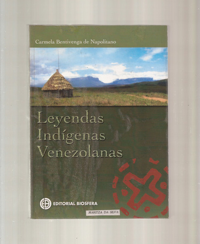 Leyendas Indígenas Venezolanas  / \