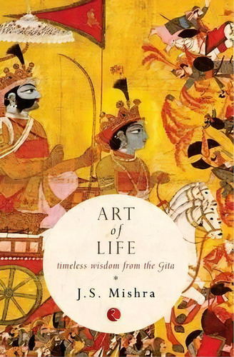 Art Of Life, De J. S. Mishra. Editorial Rupa Co, Tapa Blanda En Inglés