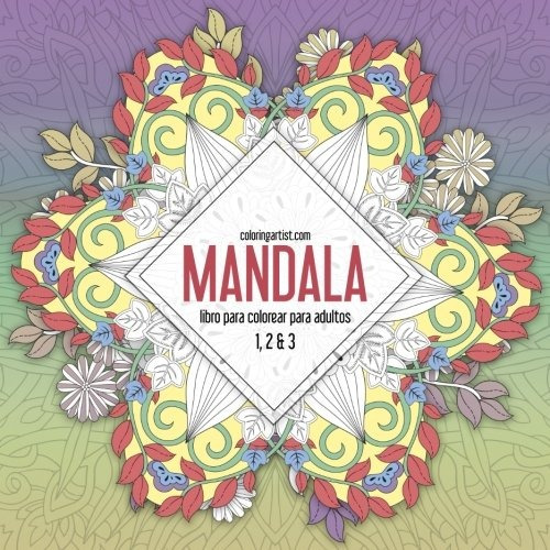 Libro : Mandala Libro Para Colorear Para Adultos 1, 2 & 3...